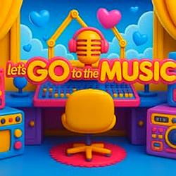 Let's GO to the MUSIC